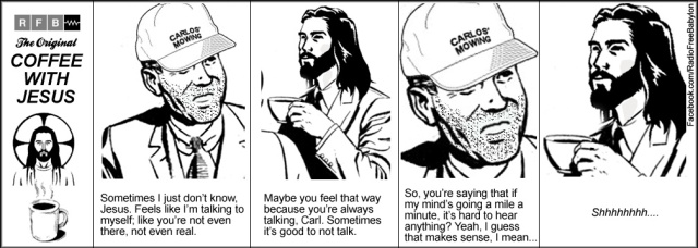 Coffee With Jesus: Not Talk
